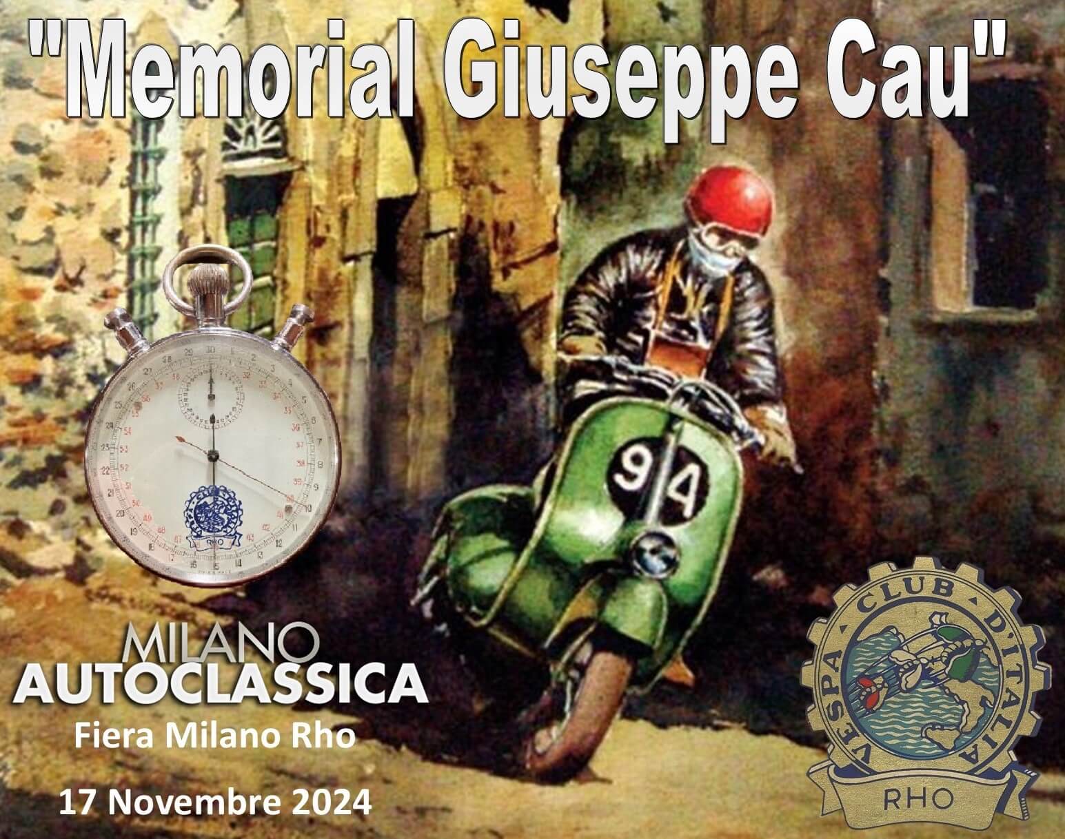 PRESENTAZIONE DELLA SQUADRA “IL CAVALIERE DELLA VESPA” ALLA XIII SEI GIORNI INTERNAZIONALE DI VARESE E LANCIO DEL “1° MEMORIAL GIUSEPPE CAU”. ARTICOLO DI VALERIO PAPARAZZO, PRESIDENTE VESPA CLUB RHO