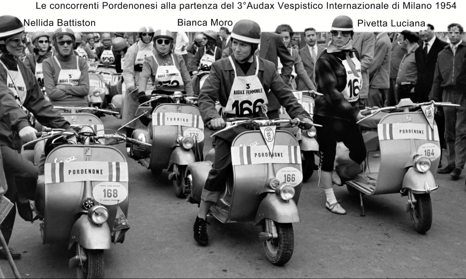 “TRE RAGAZZE IN VESPA – LE PORDENONESI ALL’AUDAX” INTERNAZIONALE DEL 1954: NELLIDA BATTISTON, BIANCA MORO E LUCIANA PIVETTA