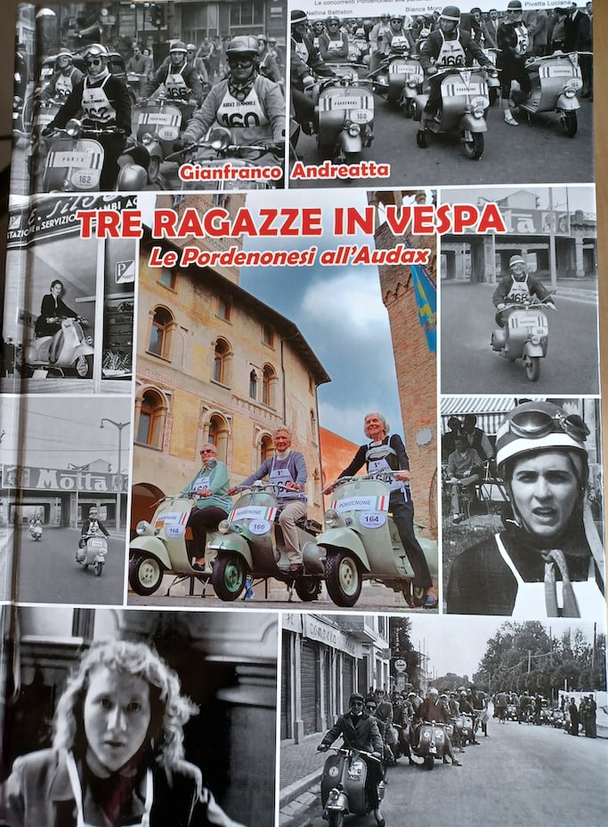 “TRE RAGAZZE IN VESPA – LE PORDENONESI ALL’AUDAX” INTERNAZIONALE DEL 1954: NELLIDA BATTISTON, BIANCA MORO E LUCIANA PIVETTA